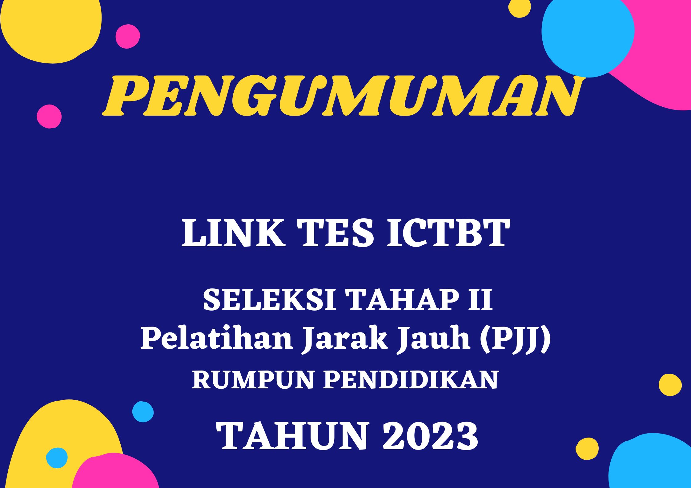 Link Test ICTBT Seleksi PJJ Tahap II Tahun 2023